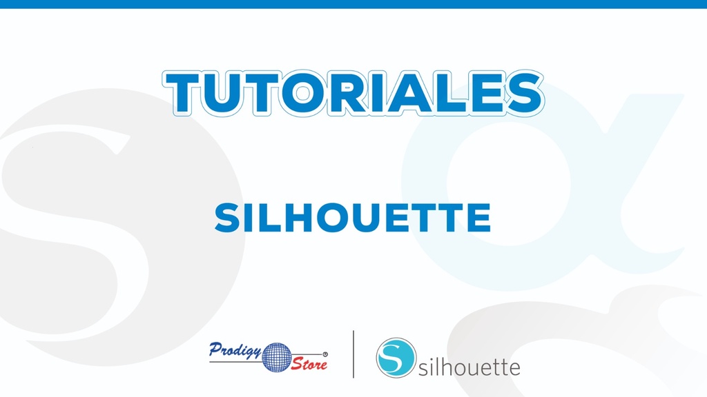 TUTORIALES SILHOUETTE