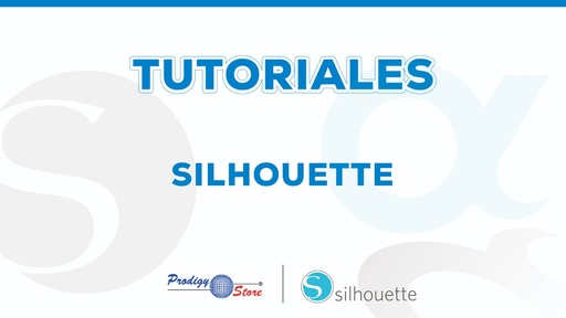 TUTORIALES SILHOUETTE